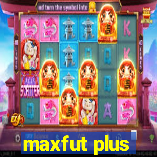 maxfut plus